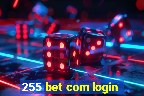 255 bet com login