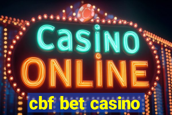 cbf bet casino