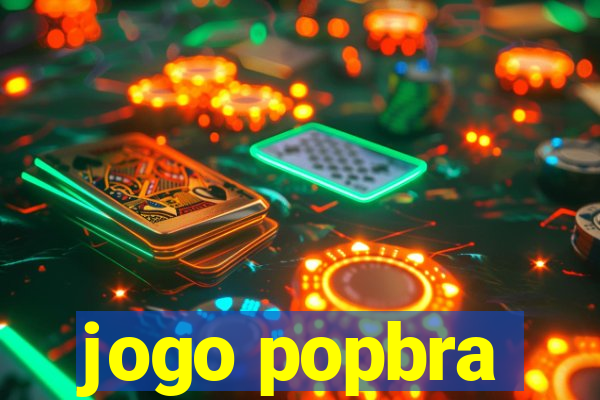 jogo popbra