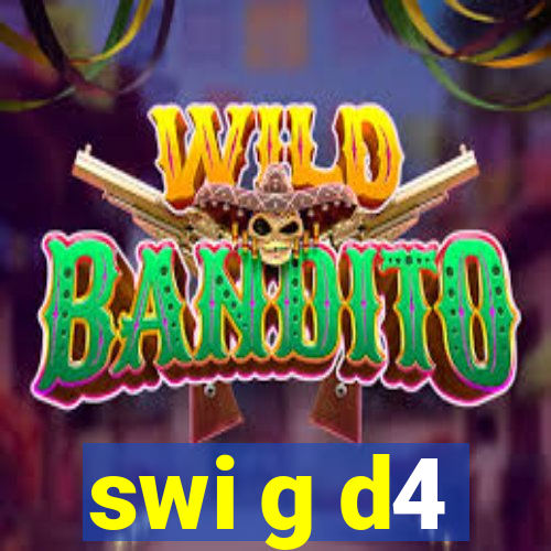 swi g d4