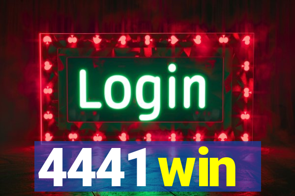 4441 win