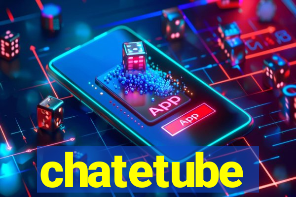 chatetube