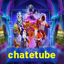 chatetube