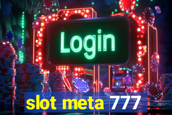 slot meta 777