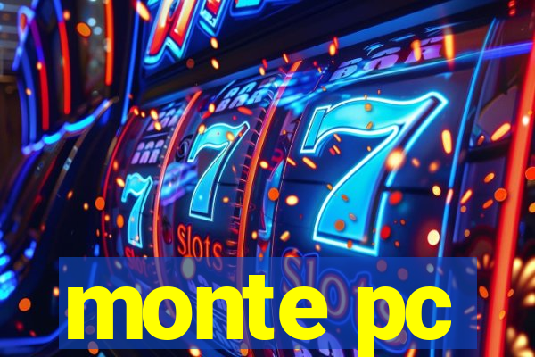 monte pc