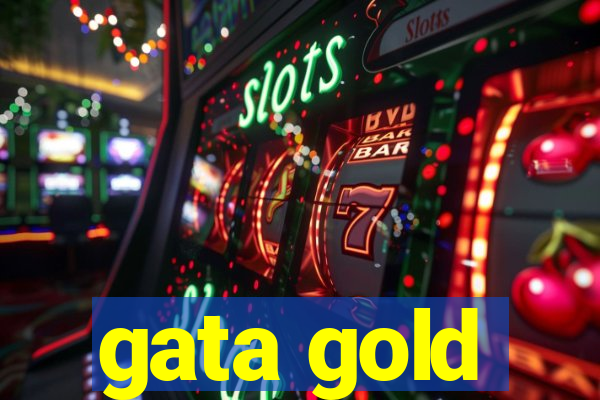 gata gold