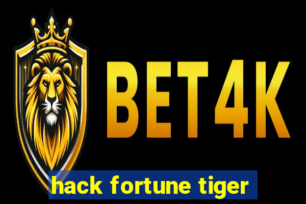 hack fortune tiger