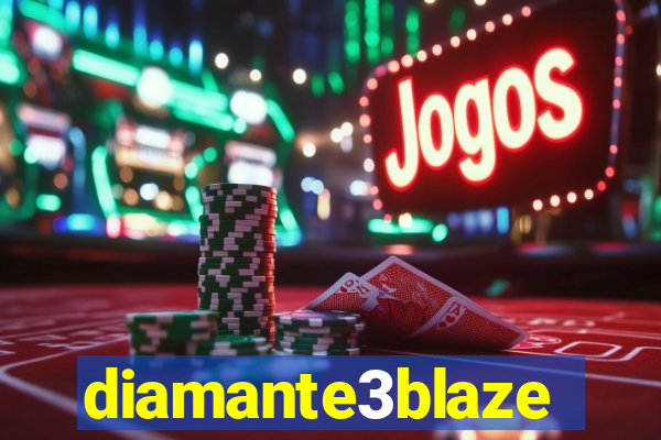 diamante3blaze