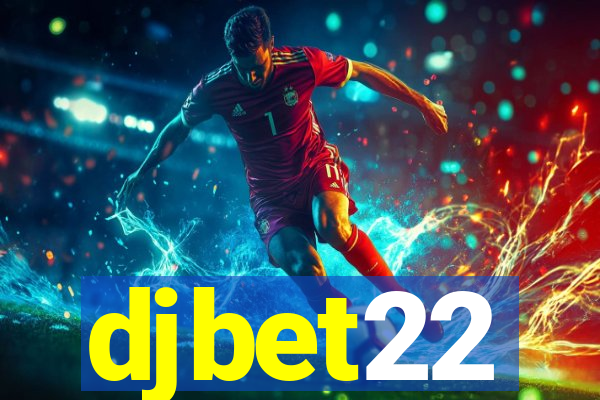 djbet22