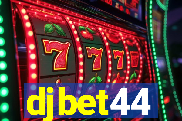 djbet44