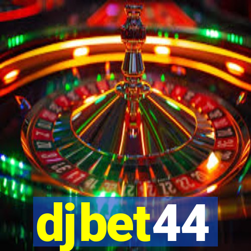 djbet44