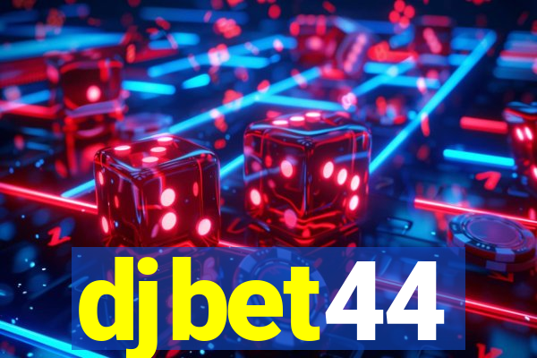 djbet44