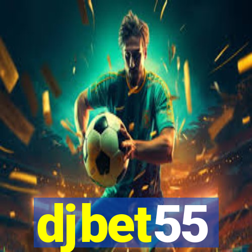 djbet55