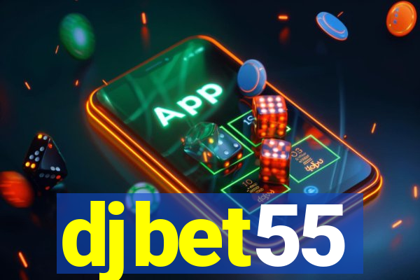 djbet55