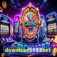 download5588bet