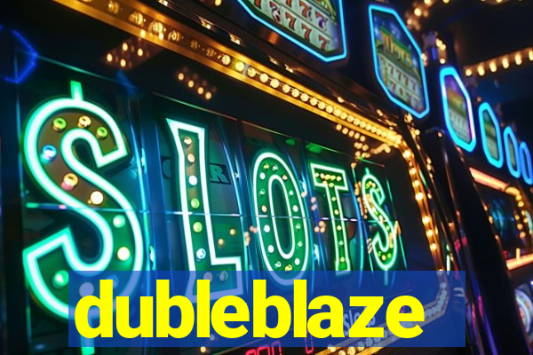 dubleblaze