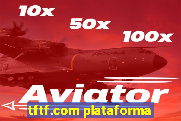 tftf.com plataforma