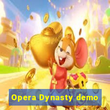 Opera Dynasty demo