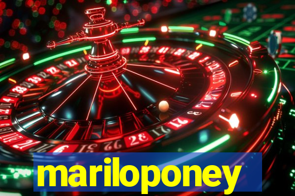 mariloponey