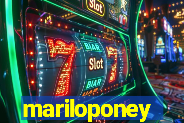 mariloponey