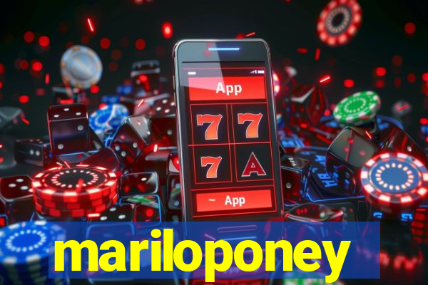 mariloponey