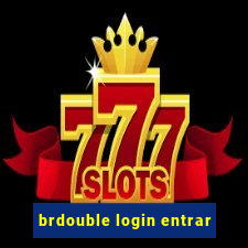 brdouble login entrar