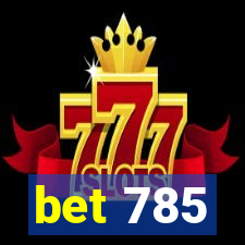 bet 785