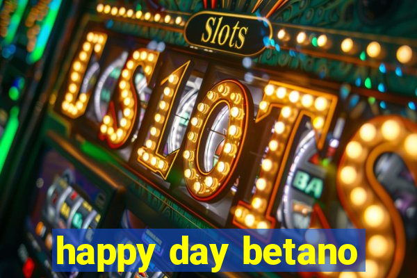 happy day betano