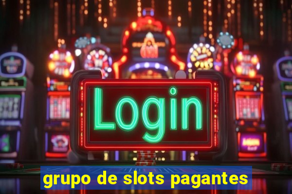 grupo de slots pagantes