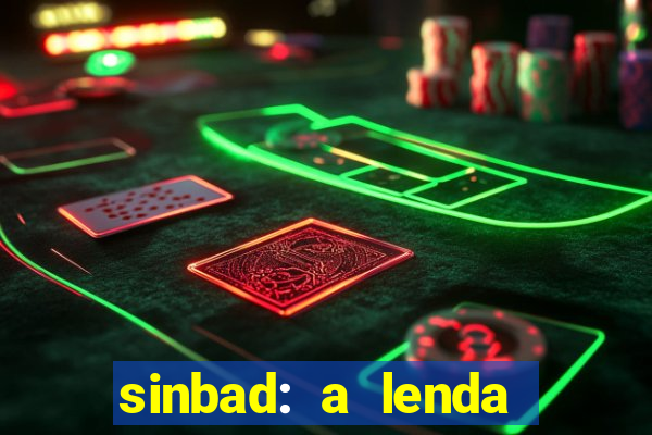 sinbad: a lenda dos sete mares dublado filme completo dublado download