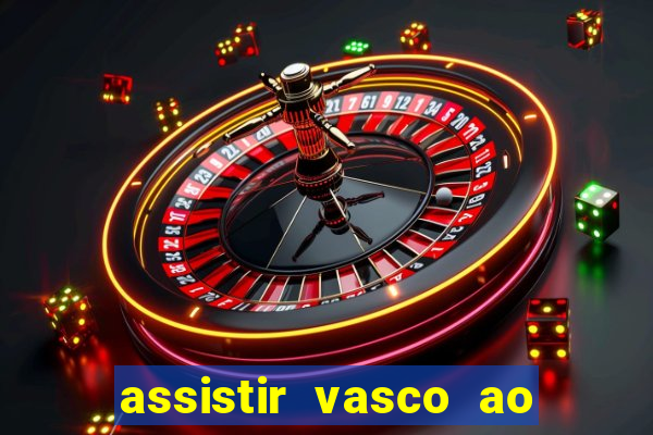 assistir vasco ao vivo futemax