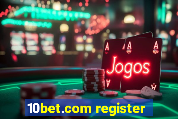 10bet.com register