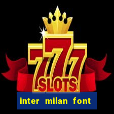 inter milan font free download