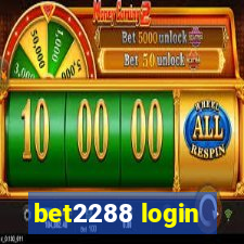 bet2288 login