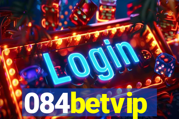 084betvip