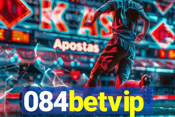 084betvip