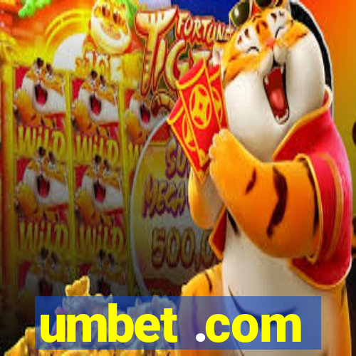 umbet .com