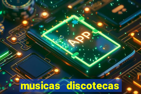 musicas discotecas anos 90