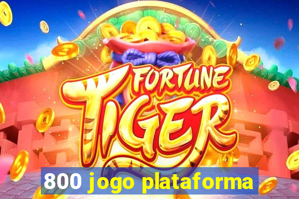 800 jogo plataforma