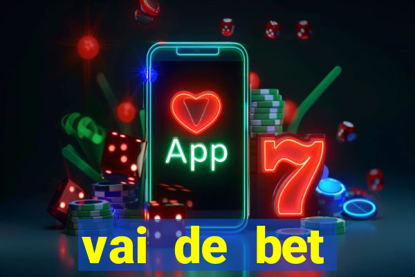 vai de bet plataforma gusttavo lima