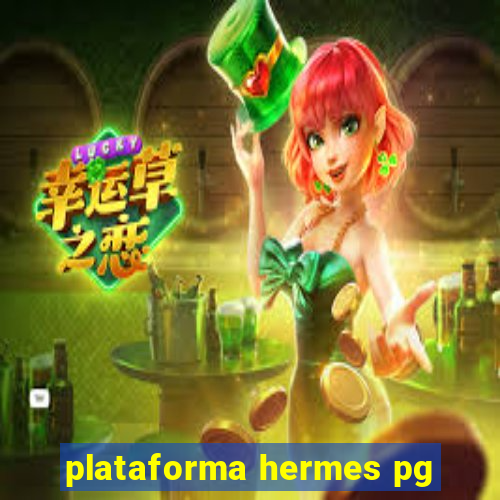 plataforma hermes pg