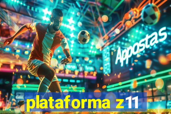 plataforma z11