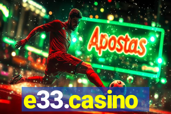 e33.casino