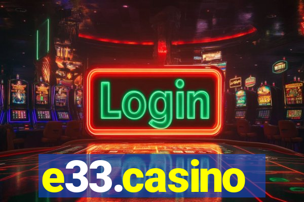 e33.casino