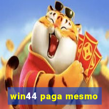 win44 paga mesmo