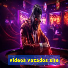 videos vazados site