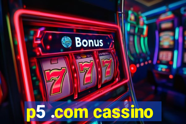 p5 .com cassino