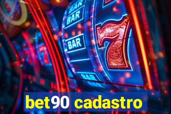 bet90 cadastro