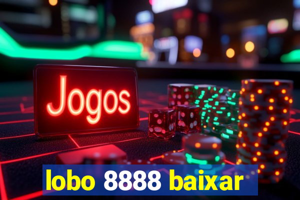 lobo 8888 baixar