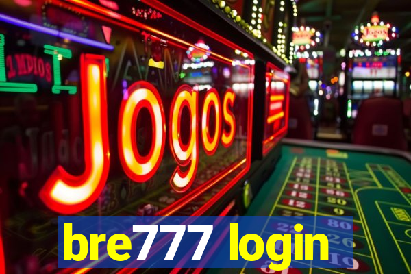 bre777 login